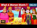 What A Woman Wants? Story In English | Fairy Tales In English | Bedtime Stories | English Cartoon