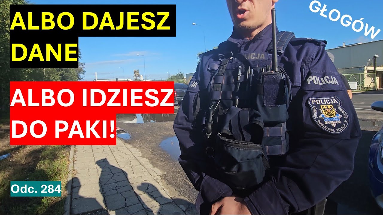 Oddaj dane, albo zabierzemy ci wolność. Musisz robić co tylko wymyślimy! Policja Głogów wita!  #284