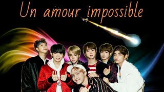 [BTS FF FR] Chapitre 20-Un amour impossible FIN