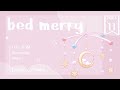 【フリーBGM】bed merry【かわいい/きらきら/ゆったり】