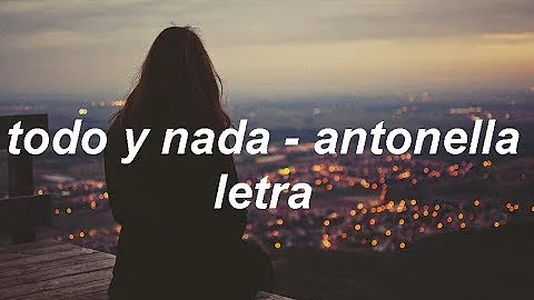 Todo y Nada - Atrévete a Soñar // Letra