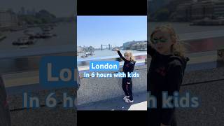 London: 4-7 hours Overlay: what to see with kids. Public Transportation.