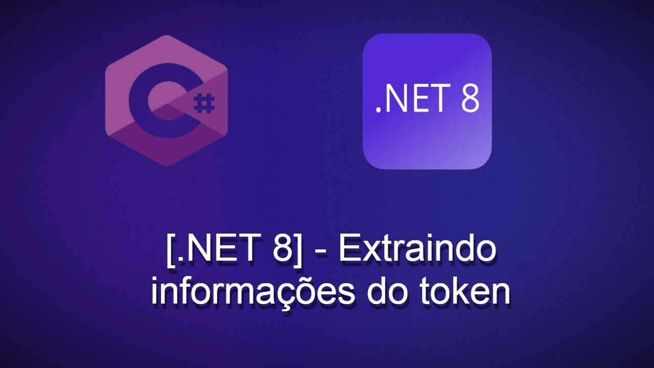 NET 8] - Extraindo informações do token JWT - YouTube