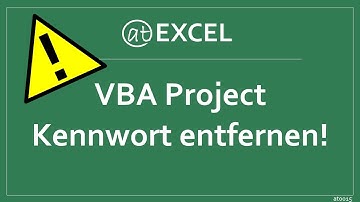 Passwort aus VBA-Project entfernen - Excel-Hinweis