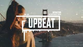 Vlog Chill Electronic By Infraction no Copyright   Upbeat