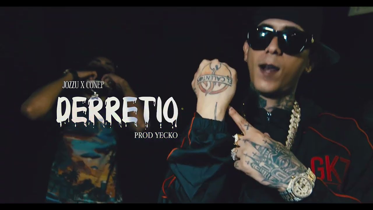 Jozzu x Conep - Derretio (official video) Prod. Yecko