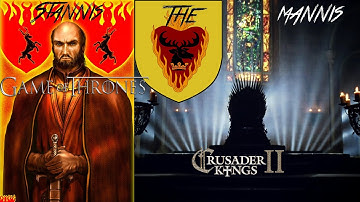 Crusader Kings II AGOT mod  Stannis the Mannis II