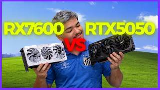 RX 7600 VS RTX 5050 QUAL A MELHOR?