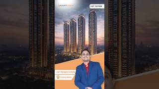 L&T Vayam Wagle Estate Thane | Full Project Review | Price, Floor Plans & Investment Potential