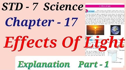 Std. 7 Science Lesson 17 Effects of Light Part. 1 Explanation Maharashtra board