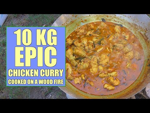 Epic 10kg Chicken Curry - Wood Fire Cooking - Camp Fire Curry - Huge Chicken Masala