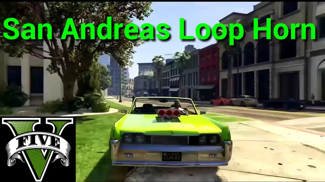 GTA 5 Lowriders DLC San Andreas Loop Horn! (GTA 5 Online) YouTube