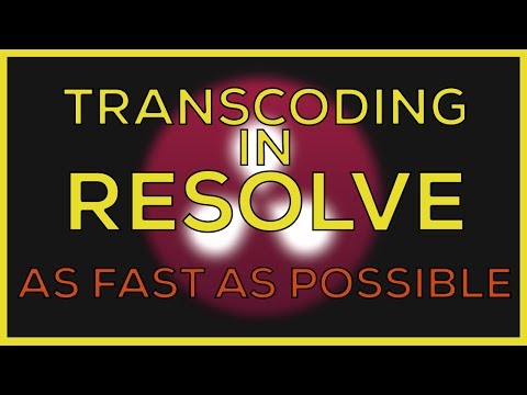 Transcoding in DaVinci Resolve - QUICK Tutorial