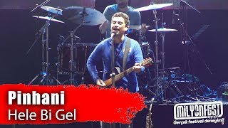 Pinhani - Hele Bi Gel (Performance) Resimi