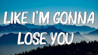 Like I&#39;m Gonna Lose You - Meghan Trainor ft. John Legend (Lyrics)