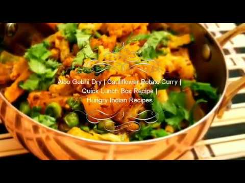 Aloo Gobhi Dry | Cauliflower Potato Curry | Quick Lunch Box Recipe | Hungry Indian Recipes