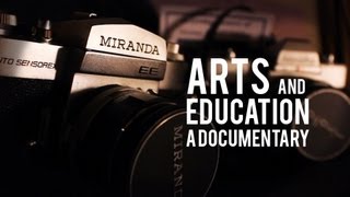 Arts and Education - A Documentary