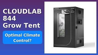 REVIEW (2026): CLOUDLAB 844 Grow Tent. Features.