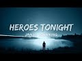 Janji - Heroes Tonight feat. Johnning (Lyrics)