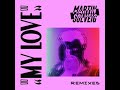 Martin Solveig My Love ESQUIRE Remix mp3