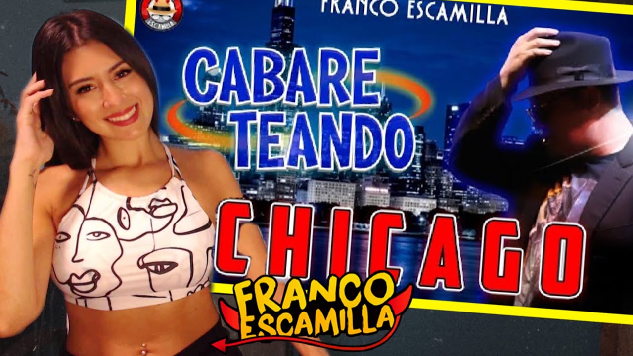 REACCIONANDO A FRANCO ESCAMILLA CABARETEANDO EN CHICAGO YouTube