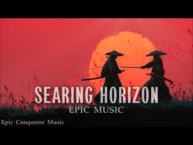SEARING HORIZON - Intense Emotional & Motivational Music