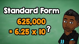 How to Write an Ordinary Number into Standard Form with Positive Powers