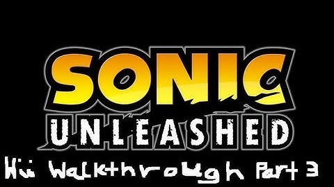 Sonic Unleashed Wii Walkthrough Part 3