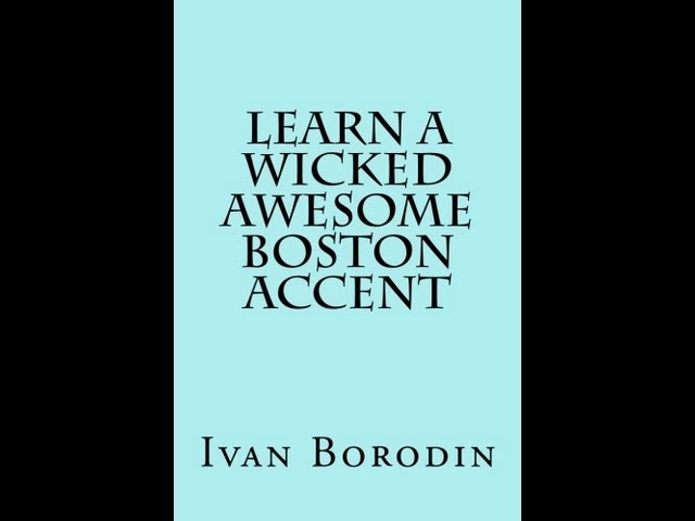 how to have a boston accent