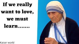 Mother Teresa : Most powerful quotes that will inspire your life/Kaiser world