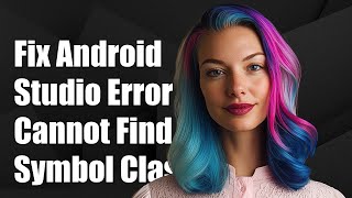 Fixing Android Studio Error: Cannot Find Symbol Class GlideApp in 3.x