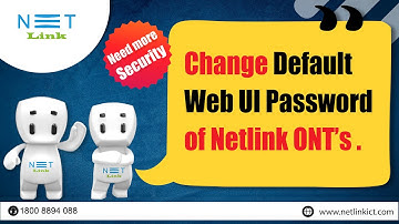 Change Default Web UI Password Of Netlink ONT
