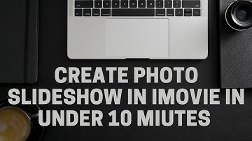Create photo slideshow in iMovie in under 10 minutes