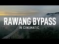 RAWANG BYPASS - A MAGICAL PATH THROUGH NATURE!