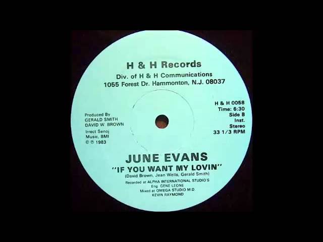 June Evans - If You Want My Lovin