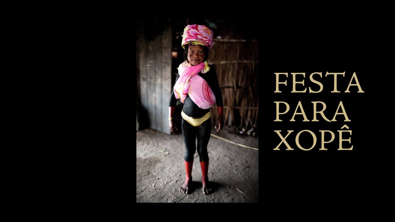 Festa Para Xopê (2012) | Documentário sobre o povo Krahô, parte da exposição O Paíz Timbira)