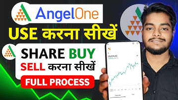 Angel One App Kaise Use Kare | Angel One Trading Kaise Kare | How To Use Angel One App | Angel One
