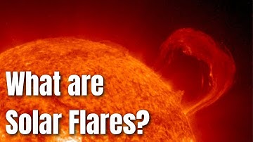 Solar Flares Explained