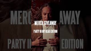 Merch Giveaway. 'Party In My Head' Edition