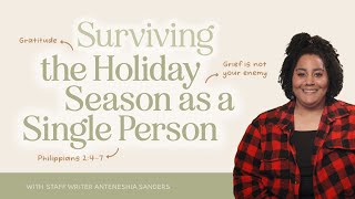 How to Survive the Holiday Season As A Single Person by The Daily Grace Co. 228 views 5 months ago 4 minutes, 33 seconds