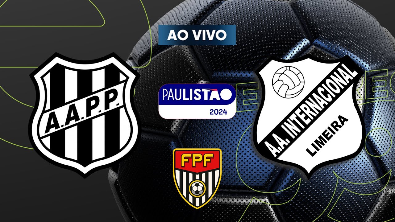 AO VIVO: PONTE PRETA X INTER DE LIMEIRA - PAULISTÃO 2024