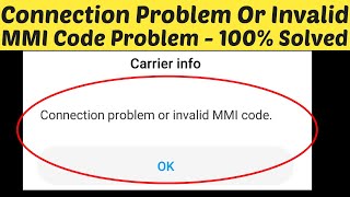 Fix Connection problem or invalid MMI code Error in Android \& Tablet