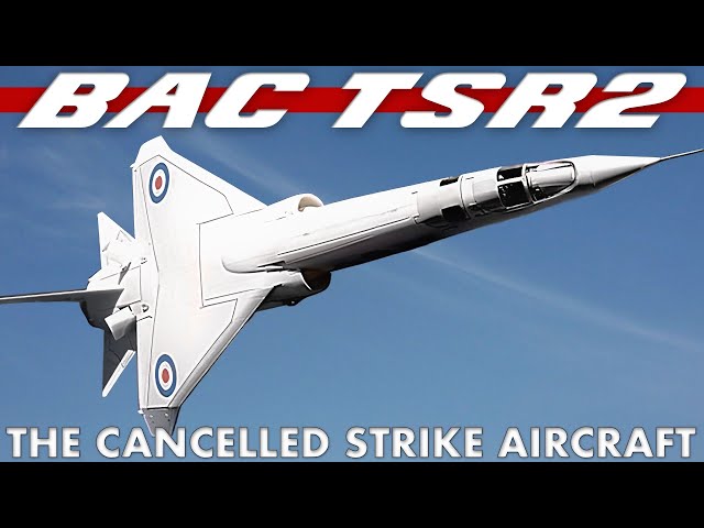 BAC TSR2 | The British Cold War strike and reconnaissance aircraft 
