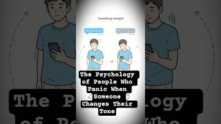 The Psychology of People Who Panic When Someone Changes Their Tone