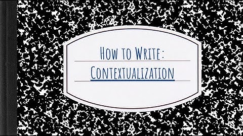 How to Write: Contextualization for the DBQ and LEQ (APUSH Writing)