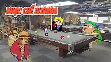 Nhạc chế Alibaba đi chọc bi-a với 2 thằng cha