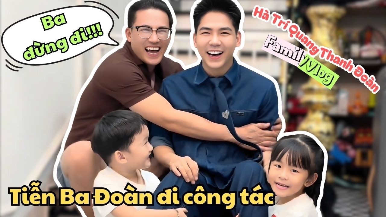 Ka Ka Muội Muội bịn rịn tiễn Ba Đoàn đi công tác | Hà Trí Quang - Thanh Đoàn Family