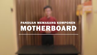 Motherboard Component Installation Guide