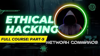 Ethical Hacking Course| Hacking | Ethical Hacker Training | Kali Linux | Part 9 Network Commands Wealth