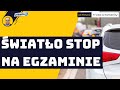 Jak na egzaminie sprawdzić działanie świateł hamowania &quot;STOP&quot;